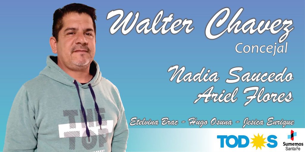 WALTER CHAVEZ: “LA ÚNICA FUERZA QUE PUEDE PROMOVER CAMBIOS EN LAS TOSCAS, ES EL FRENTE DE TODOS”